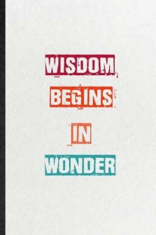 Cover of Wisdom Begins In Wonder