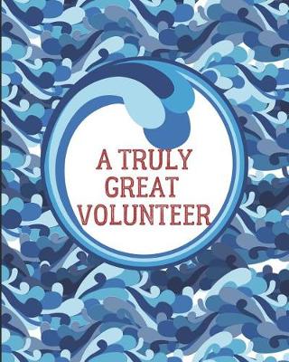 Book cover for A Truly Great Volunteer