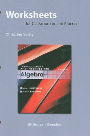 Cover of Worksheets for Classroom or Lab Practice for Introductory and Intermediate Algebra