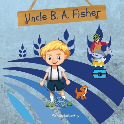 Book cover for Uncle B. A. Fisher