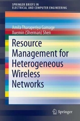 Cover of Resource Management for Heterogeneous Wireless Networks