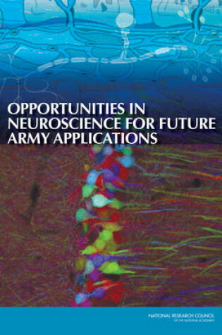 Cover of Opportunities in Neuroscience for Future Army Applications