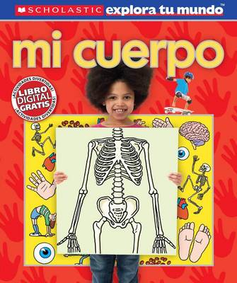 Book cover for Scholastic Explora Tu Mundo: Mi Cuerpo