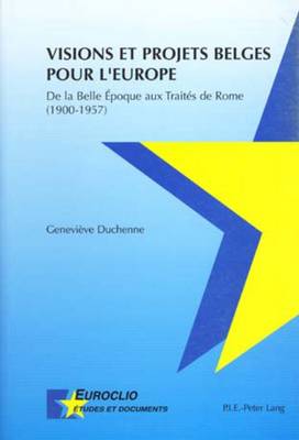 Book cover for Visions Et Projets Belges Pour l'Europe