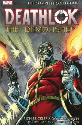 Cover of Deathlok The Demolisher: The Complete Collection