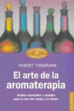 Cover of El Arte de La Aromaterapia