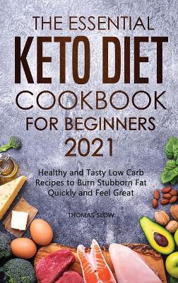 Book cover for The Essential Keto Diet Cookbook for Beginners 2021