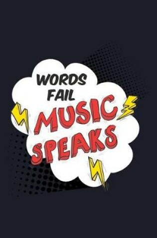 Cover of Words Fail Music Speaks