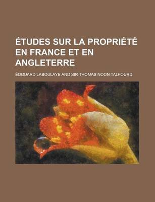 Book cover for Etudes Sur La Propriete En France Et En Angleterre