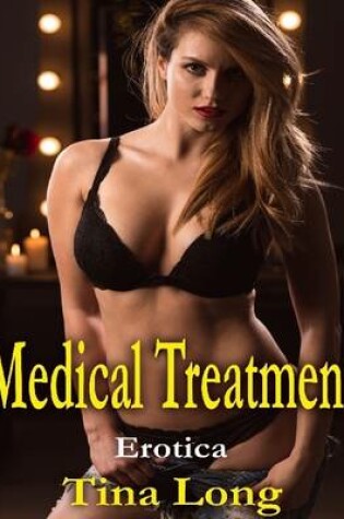 Cover of Medical Treatment: Erotica