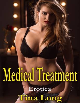 Book cover for Medical Treatment: Erotica