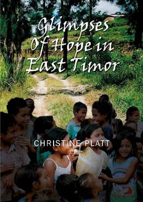 Book cover for Glimpses of Hope in East Timor