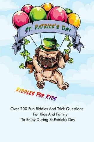 Cover of St. Patrick's Day Riddles For Kids