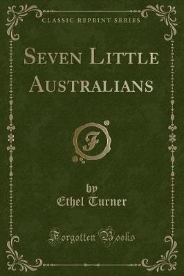 Book cover for Seven Little Australians (Classic Reprint)
