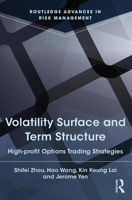 Book cover for Volatility Surface and Term Structure: High-Profit Options Trading Strategies: High-Profit Options Trading Strategies