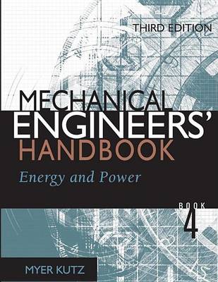 Book cover for Mechanical Engineers' Handbook: Volume 4, Energy and Power