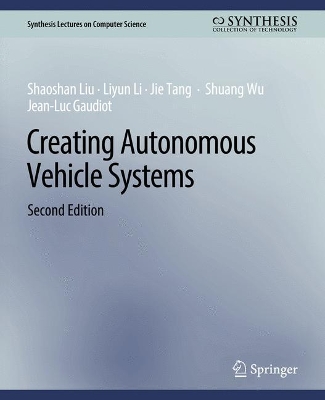 Cover of Creating Autonomous Vehicle Systems, Second Edition