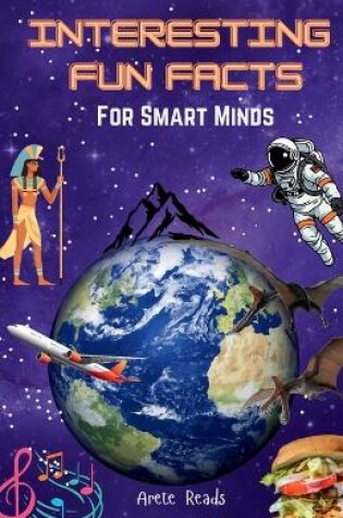 Cover of Interesting Fun Facts for Smart Minds