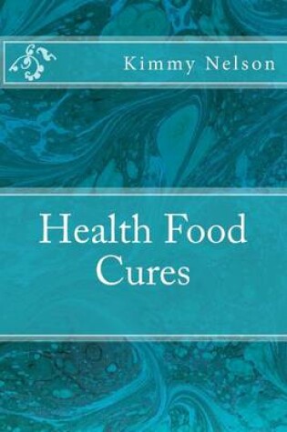 Cover of Health Food Cures