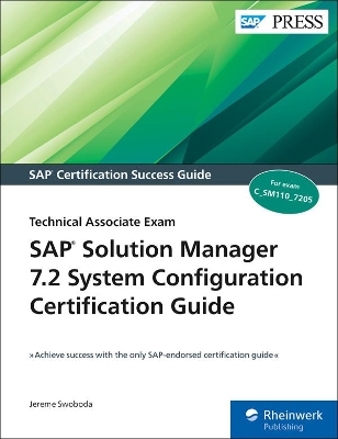 Book cover for SAP Solution Manager 7.2 System Configuration Certification Guide