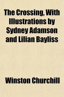 Book cover for The Crossing, with Illustrations by Sydney Adamson and Lilian Bayliss