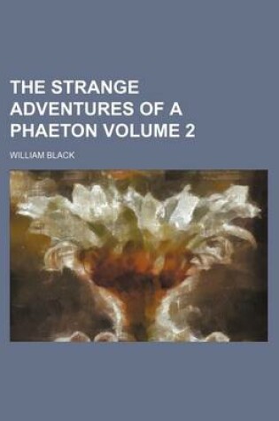 Cover of The Strange Adventures of a Phaeton Volume 2