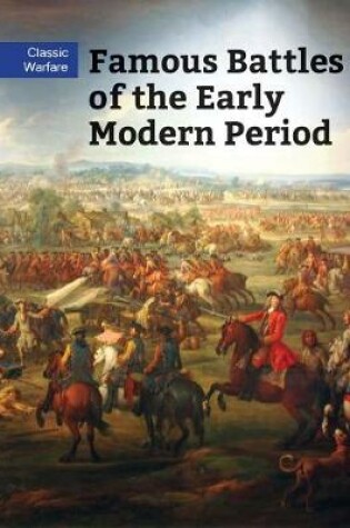 Cover of Famous Battles of the Early Modern Period