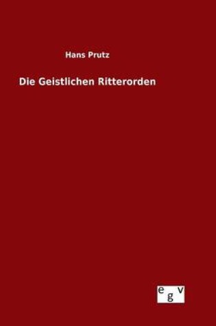 Cover of Die Geistlichen Ritterorden