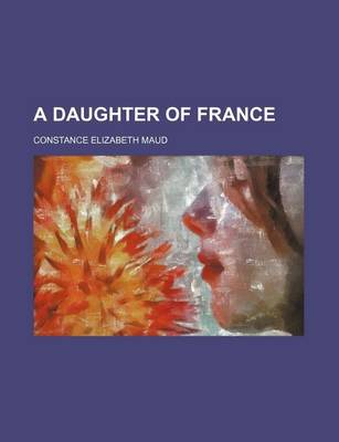 Book cover for A Daughter of France