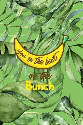 Book cover for You're The Best Of The Bunch