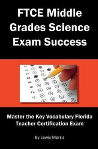 Cover of FTCE Middle Grades Science Exam Success