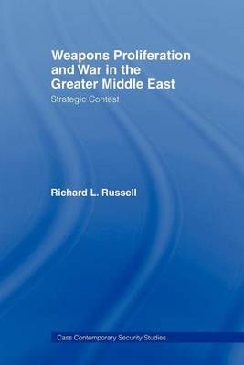 Cover of Weapons Proliferation and War in the Greater Middle East