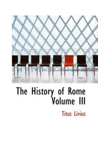Cover of The History of Rome Volume III