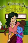 Book cover for Mrs. GreenJeans Soothes the Blues