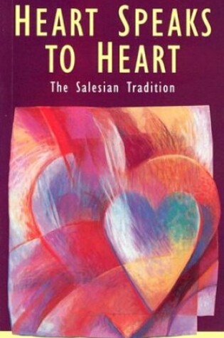 Cover of Heart Speaks to Heart