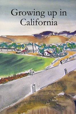 Book cover for Growing Up in California