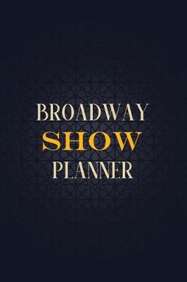 Book cover for Broadway Show Planer