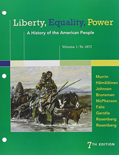 Book cover for Liberty, Equality, Power: A History of the American People, Volume 1: To 1877