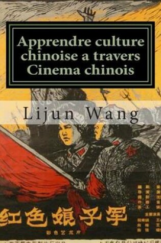 Cover of Apprendre Culture Chinoise a Travers Cinema Chinois