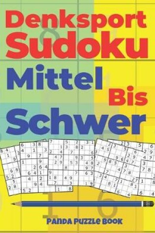Cover of Denksport Sudoku Mittel Bis Schwer