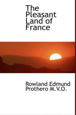 Cover of The Pleasant Land of France