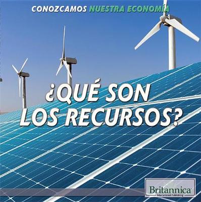 Cover of ¿Qué Son Los Recursos? (What Are Resources?)