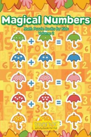 Cover of Magical Numbers - Math Puzzle Books for Kids Volume 2