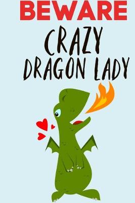 Book cover for Beware Crazy Dragon Lady