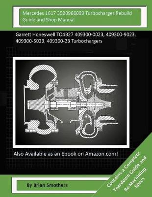 Book cover for Mercedes 1617 3520966099 Turbocharger Rebuild Guide and Shop Manual