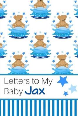 Book cover for Letters to My Baby Jax