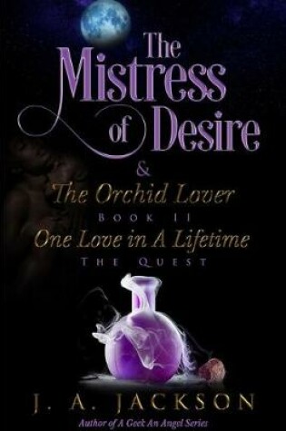 Cover of Mistress of Desire & the Orchid Lover Book II