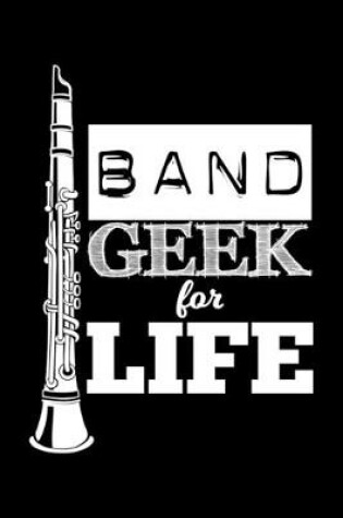 Cover of Band Geek For Life