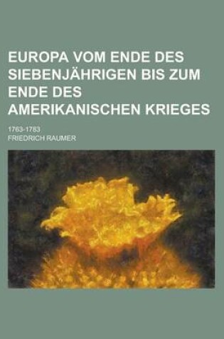 Cover of Europa Vom Ende Des Siebenjahrigen Bis Zum Ende Des Amerikanischen Krieges; 1763-1783