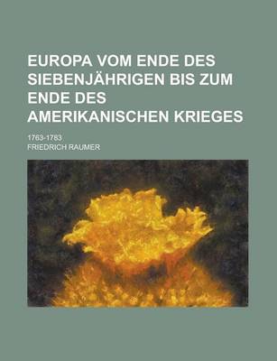 Book cover for Europa Vom Ende Des Siebenjahrigen Bis Zum Ende Des Amerikanischen Krieges; 1763-1783